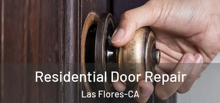 Residential Door Repair Las Flores-CA