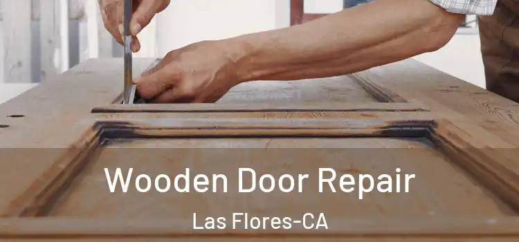  Wooden Door Repair Las Flores-CA